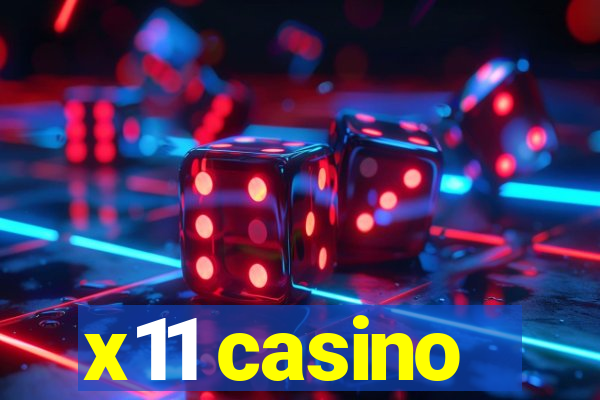 x11 casino